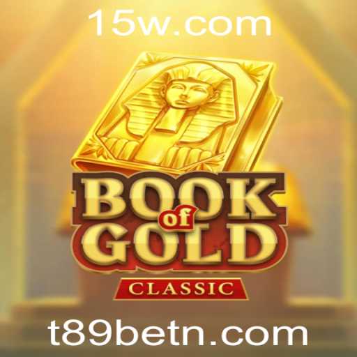 BookOfGoldClassic: Descubra o Fascinante Mundo de Recompensas do T89bet