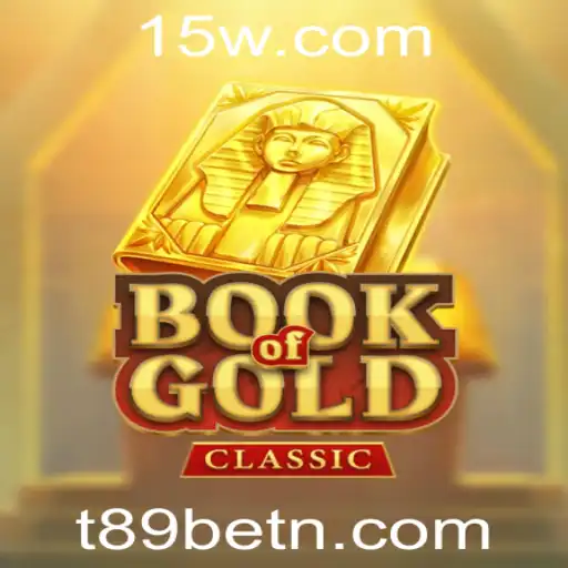 BookOfGoldClassic: Descubra o Fascinante Mundo de Recompensas do T89bet